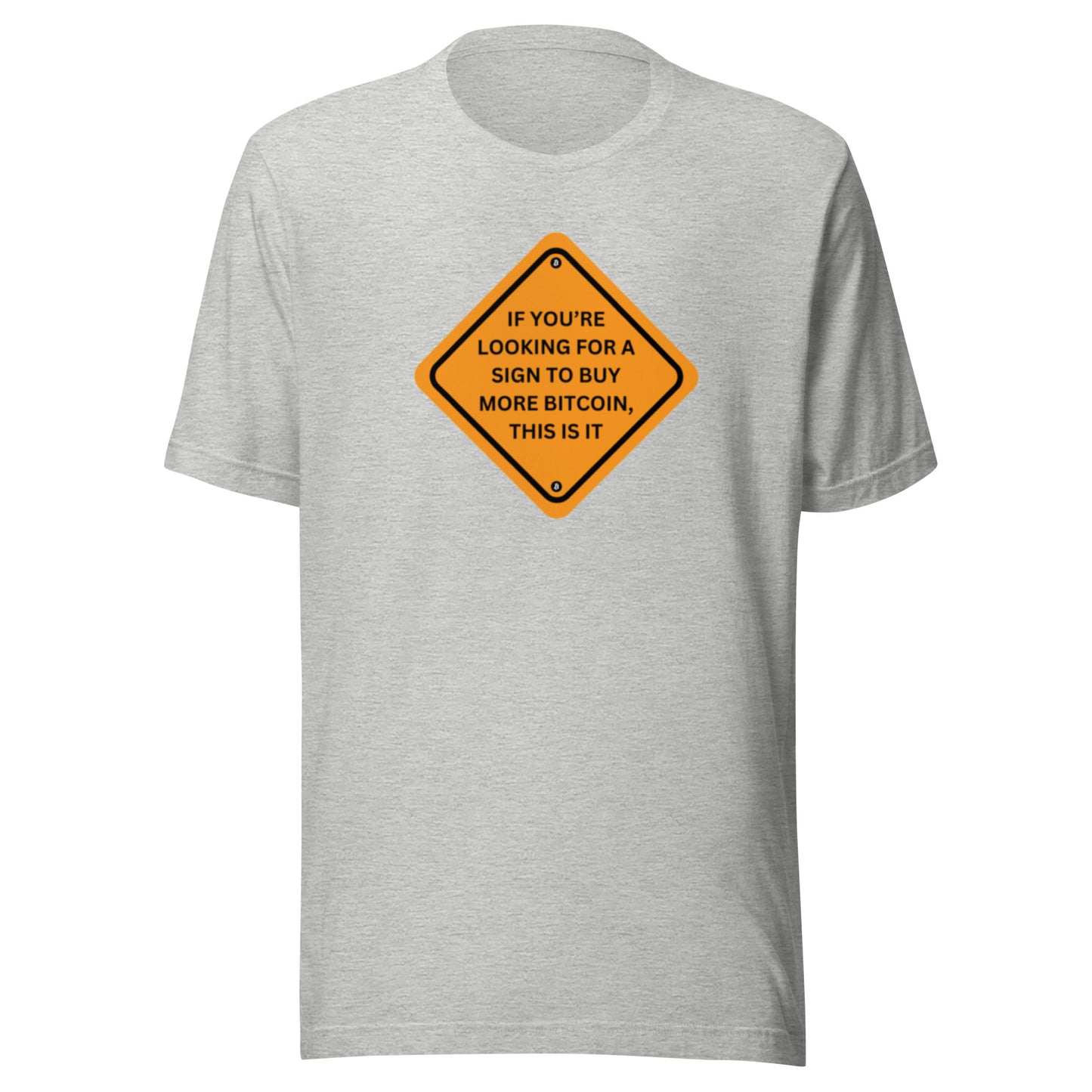 Unisex 'Here’s your Sign' t-shirt