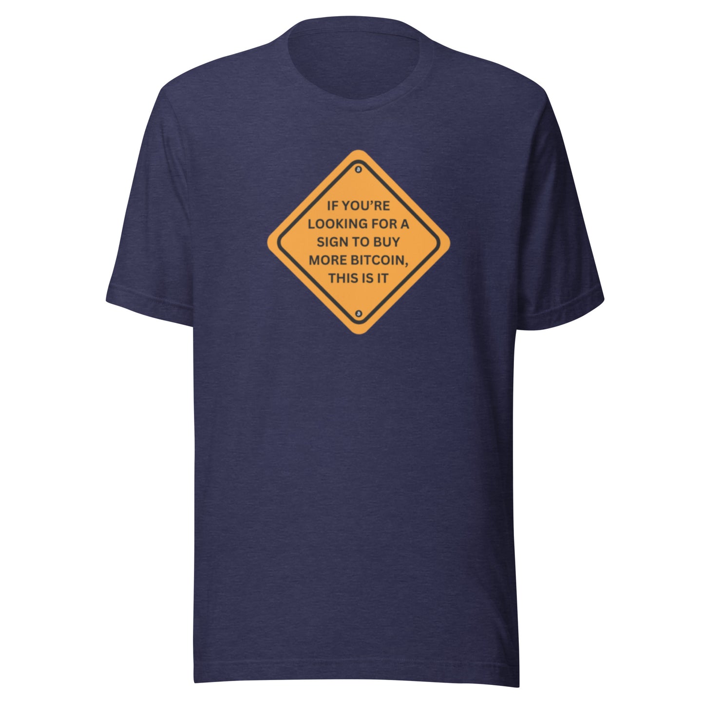 Unisex 'Here’s your Sign' t-shirt
