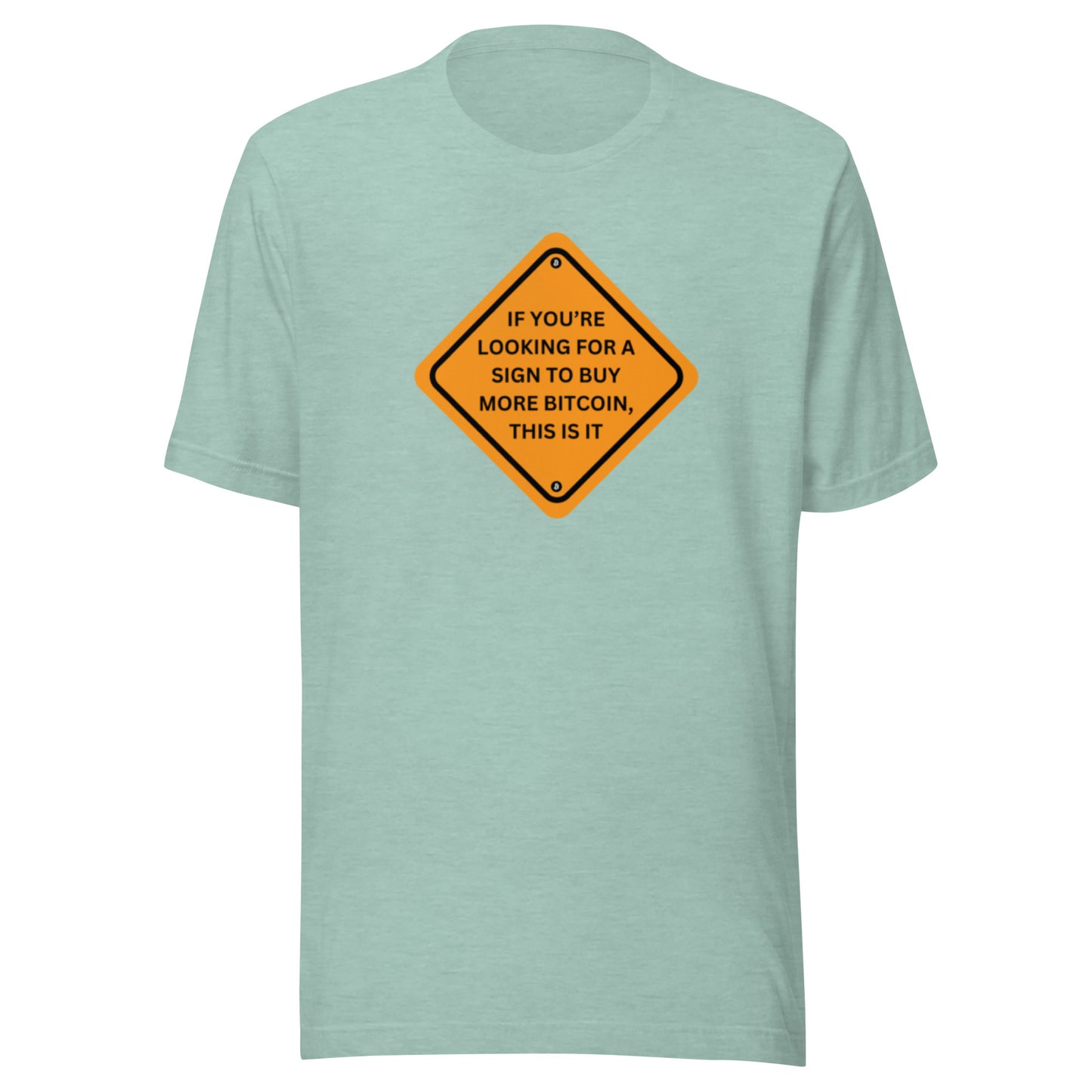Unisex 'Here’s your Sign' t-shirt